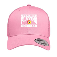 I'd Rather Be Playing Snooker Billiards Pool Player T Shirt Retro Trucker Cap | Artistshot