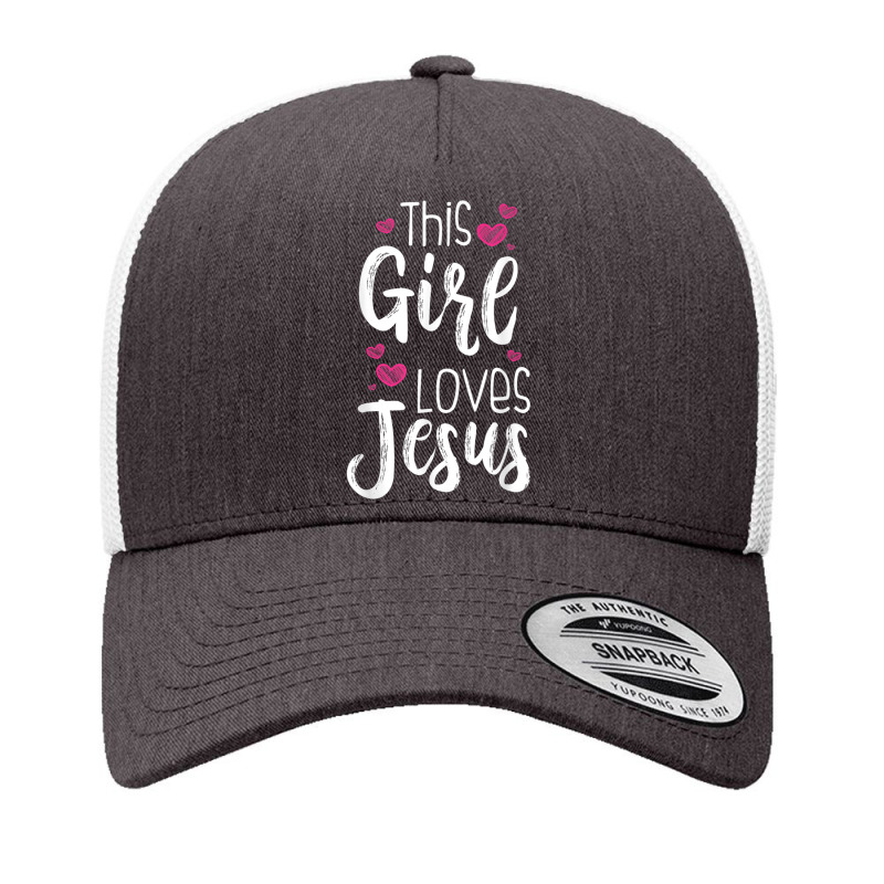 This Girl Loves Jesus Gift For Christian Teen Kid Cool Women Funny Gif Yupoong Trucker Cap by Aria-Proctor | Artistshot