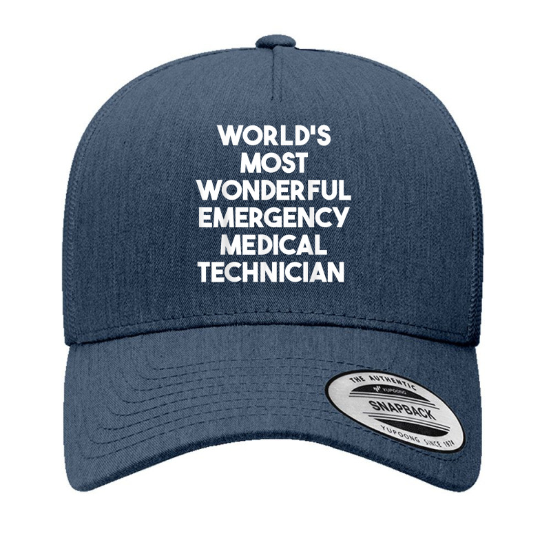 World's Most Wonderful Emergency Medical Technician T Shirt Yupoong Trucker Cap | Artistshot