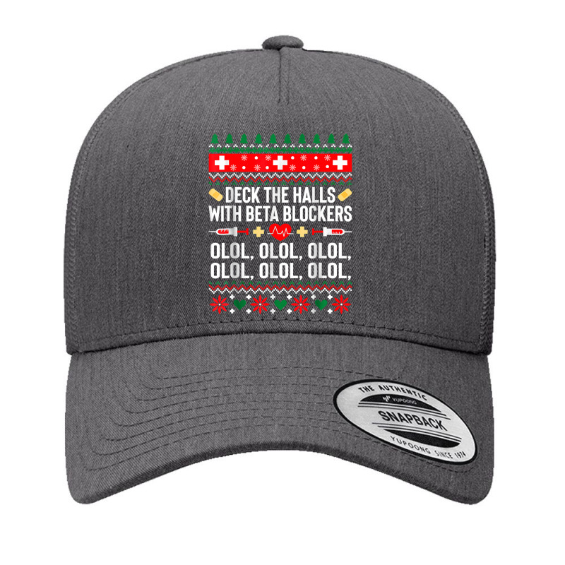 Deck The Halls With Beta Blockers Nurse Christmas Ugly Xmas T Shirt Yupoong Trucker Cap by DianneHenderson91 | Artistshot