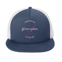 Someone In Birmingham Alabama Loves Me Native Gift Shirt T Shirt Foam Snapback Hat | Artistshot