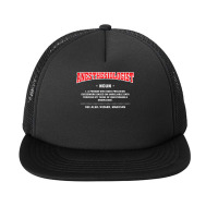 Anesthesiologist Definition Funny Anesthetist Humor T Shirt Foam Snapback Hat | Artistshot