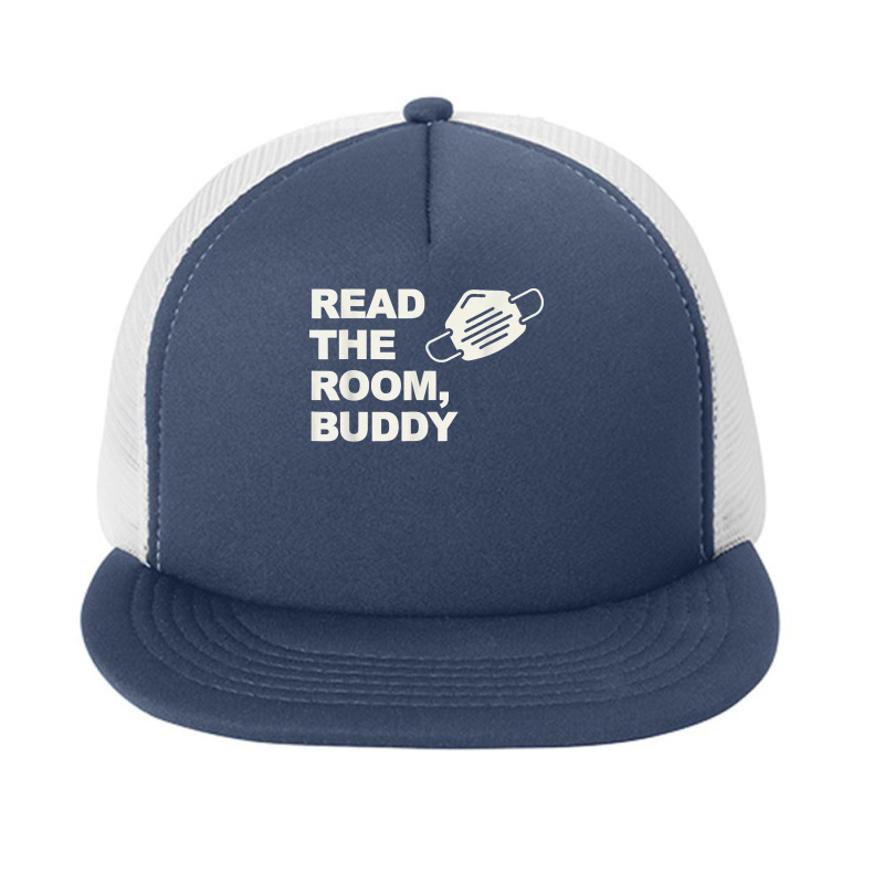 Read The Room Buddy Pro Mask Quote Virginia Alexandria T Shirt Foam Snapback hat by NatalieRoseHeinz | Artistshot