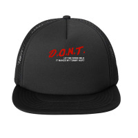 The Original Don't Let Me Drink Milk It Makes My Tummy Hurt T Shirt Foam Snapback Hat | Artistshot