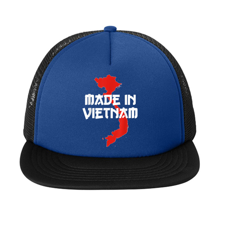 Made In Vietnam Vietnamese Language Funny Quote T Shirt Foam Snapback hat by NatalieRoseHeinz | Artistshot