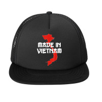 Made In Vietnam Vietnamese Language Funny Quote T Shirt Foam Snapback Hat | Artistshot