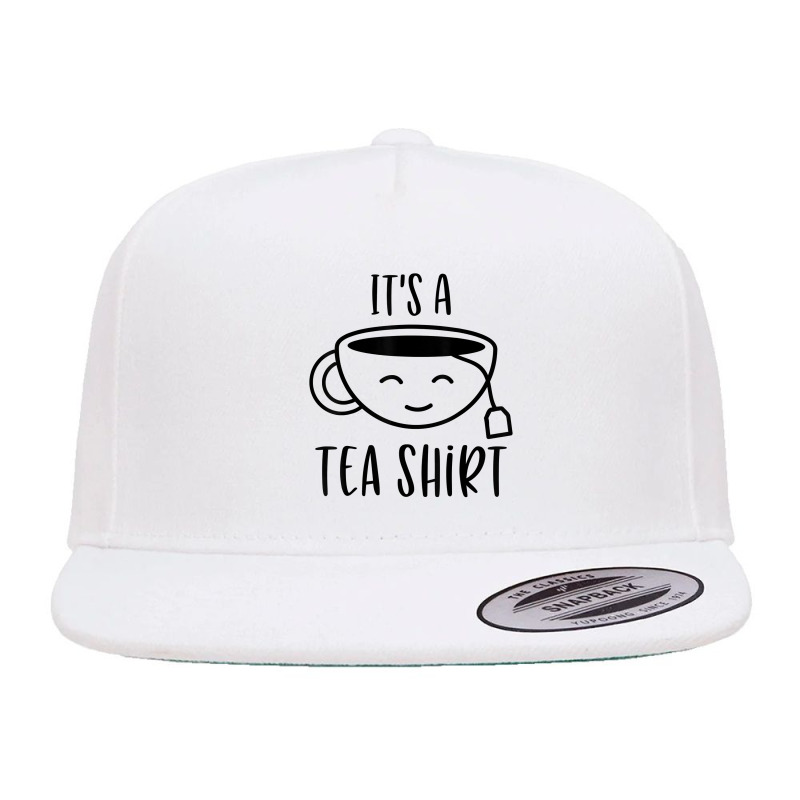 Cool It's A Tea Shirt Funny Teacup Sarcastic Novelty Item T Shirt 5 panel snapback cap by haocovaccaj | Artistshot