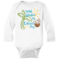 Now Where's My Cabana Boy, Beach Palm Tree Coconut T Shirt Long Sleeve Baby Bodysuit | Artistshot