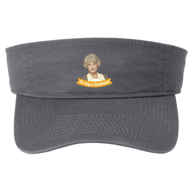 Go Hug A Landmine – Dorothy, The Golden Girls Golden Girls Fashion Visor by saterseim | Artistshot