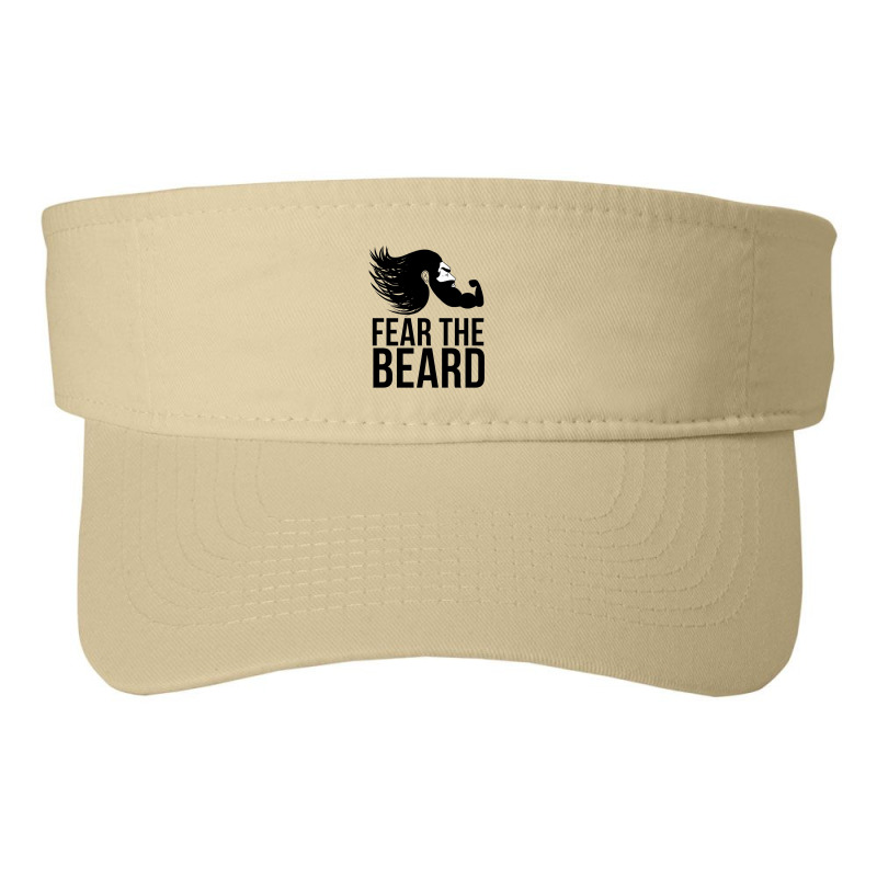 Fear The Beard Shirt Png Fashion Visor by goldiesinksa | Artistshot