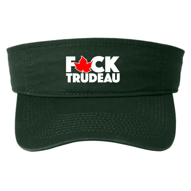 F*ck Trudeau Fashion Visor by anthonysprag | Artistshot