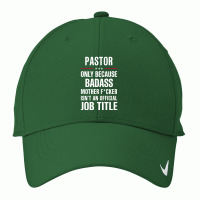 Gift For Badass Pastor Nike Dri-fit Cap | Artistshot