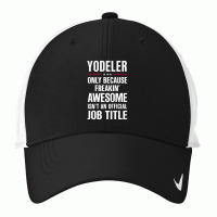 Gift For Freakin' Awesome Yodeler Nike Dri-fit Cap | Artistshot