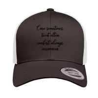 Cure Sometimes Treat Often Comfort Always Palliative Care T Shirt Retro Trucker Cap | Artistshot