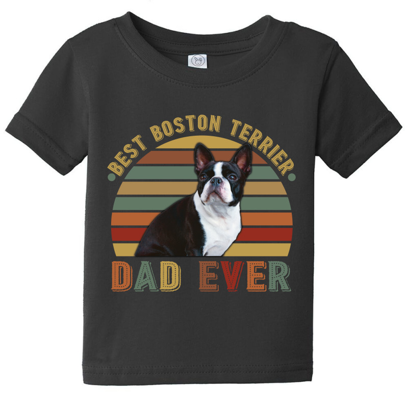 Best Boston Terrier Dad Ever Retro Vintage Father's Day Baby Tee | Artistshot