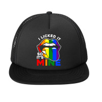 I Licked It So Its Mine Lgbtq Lips Rainbow Lgbt Foam Snapback Hat | Artistshot