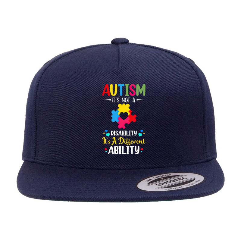 Autism Is Not A Disability Its A Different Ability 5 panel snapback cap by LeiThompson | Artistshot