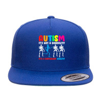 Autism Is Not A Disability It's A Different Ability 5 Panel Snapback Cap | Artistshot