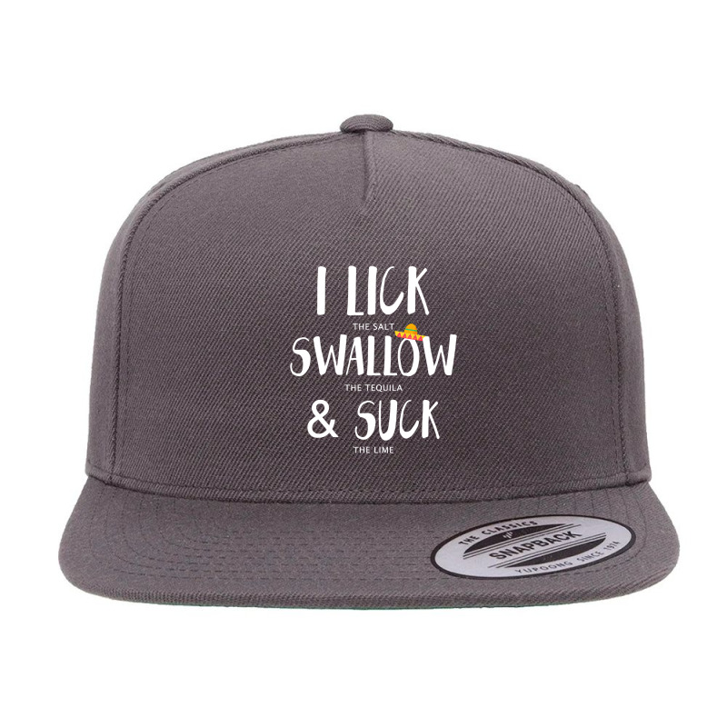 Cinco De Mayo Lick Salt Swallow Tequila Suck Lime T Shirt 5 panel snapback cap by Binhthai9809 | Artistshot