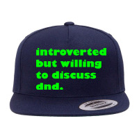 Introverted But Willing To Discuss Dnd Green 5 Panel Snapback Cap | Artistshot