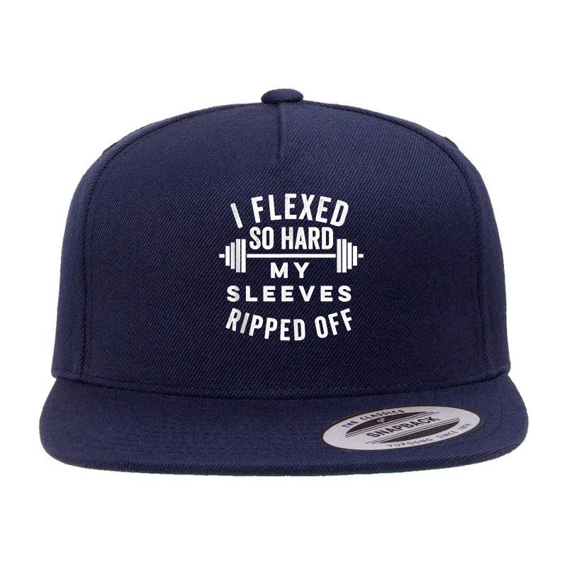 I Flexed So Hard My Sleeves Ripped Off   Funny Body Builder Tank Top 5 Panel Snapback Cap | Artistshot