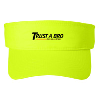 Trust A Bro Tracksuit Mafia Fashion Visor | Artistshot