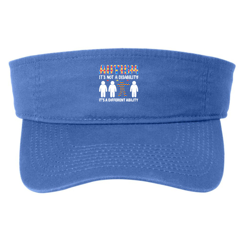 Autism Gift T  Shirt Autism It's Not A Disability It's A Different Abi Fashion Visor by kale31628 | Artistshot