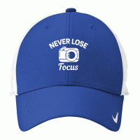 Never Lose Focus Camera Photography Nike Dri-fit Cap | Artistshot