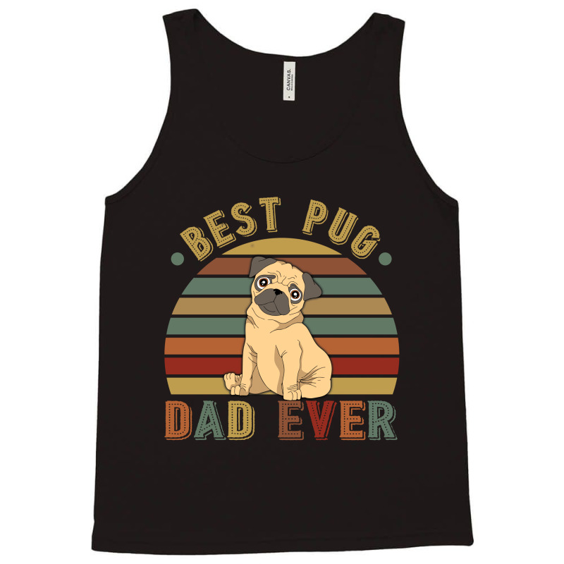 Best Pug Dad Ever Retro Vintage Father's Day Tank Top | Artistshot