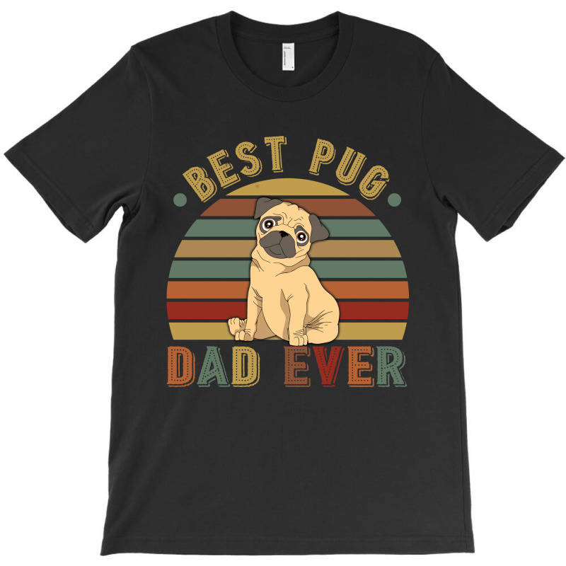 Best Pug Dad Ever Retro Vintage Father's Day T-shirt | Artistshot