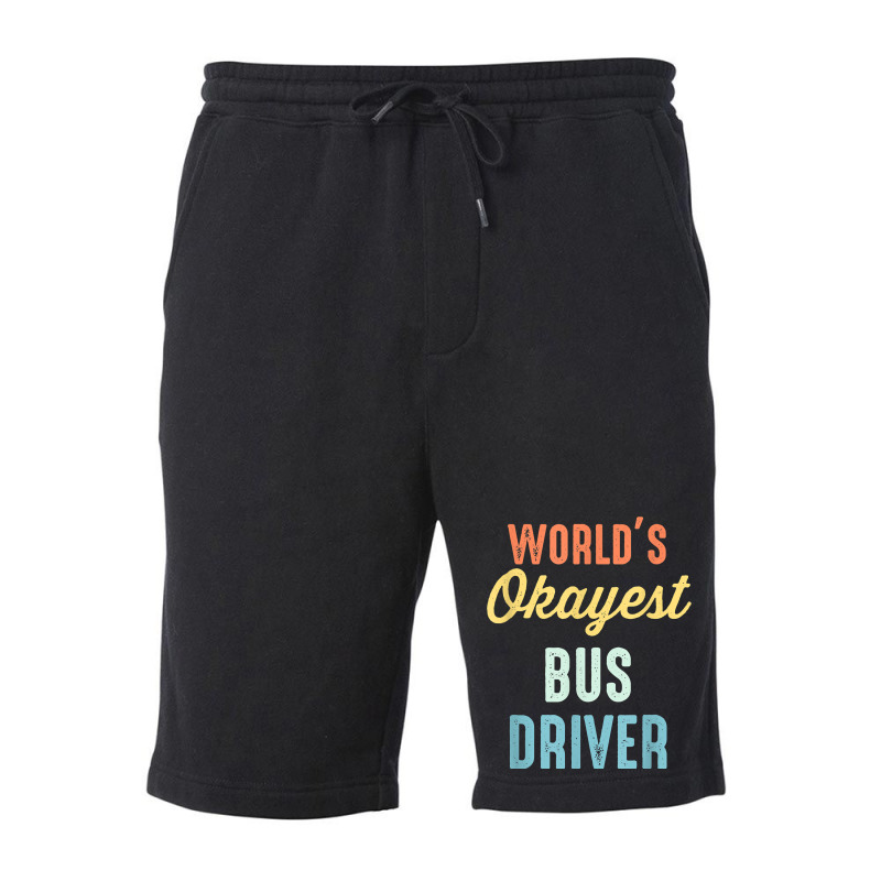 World's Okayest Bus Driver Funny T Shirt Fleece Short by keishawnredner | Artistshot