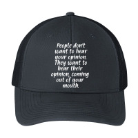 People Don't Want To Hear Your Opinion Pa Trucker Cap | Artistshot