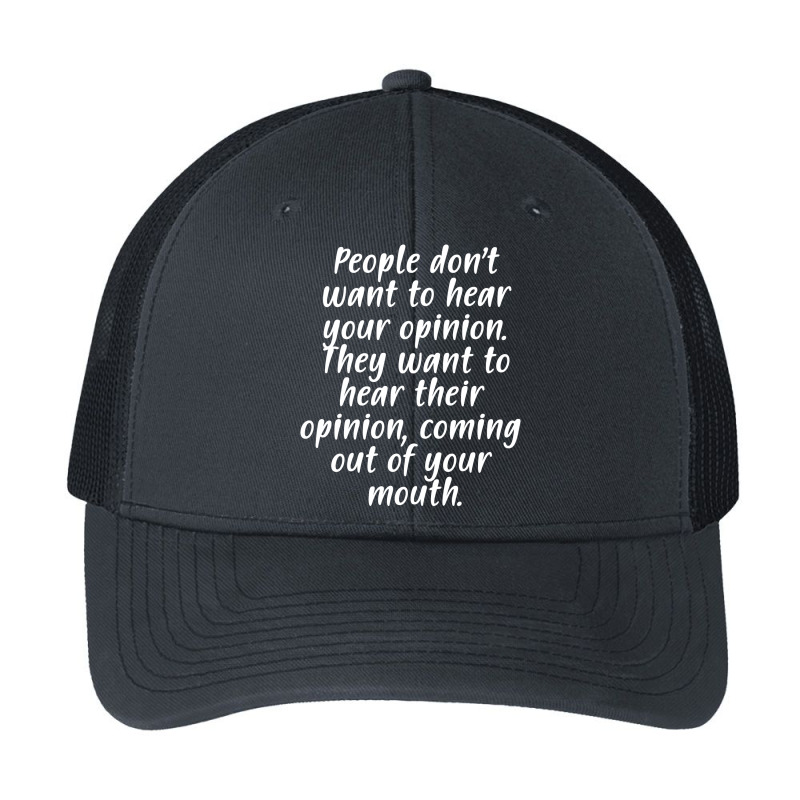 People Don't Want To Hear Your Opinion Pa Trucker Cap by Jetstar99 | Artistshot