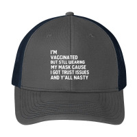 I'm Vaccinated But Still Want You To Stay Away From Me Pa Trucker Cap | Artistshot