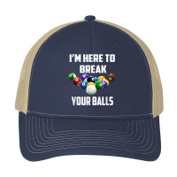 I'm Here To Break Your Balls Pool Funny Billiards Men Women T Shirt Pa Trucker Cap | Artistshot