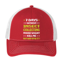 Insect Collecting T  Shirt Funny 7 Days Without Insect Collecting T  S Pa Trucker Cap | Artistshot