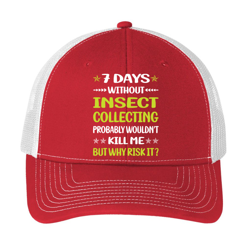 Insect Collecting T  Shirt Funny 7 Days Without Insect Collecting T  S Pa Trucker Cap by awfulelectronic | Artistshot