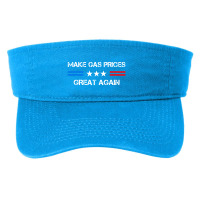 Make Gas Prices Great Again Fashion Visor | Artistshot