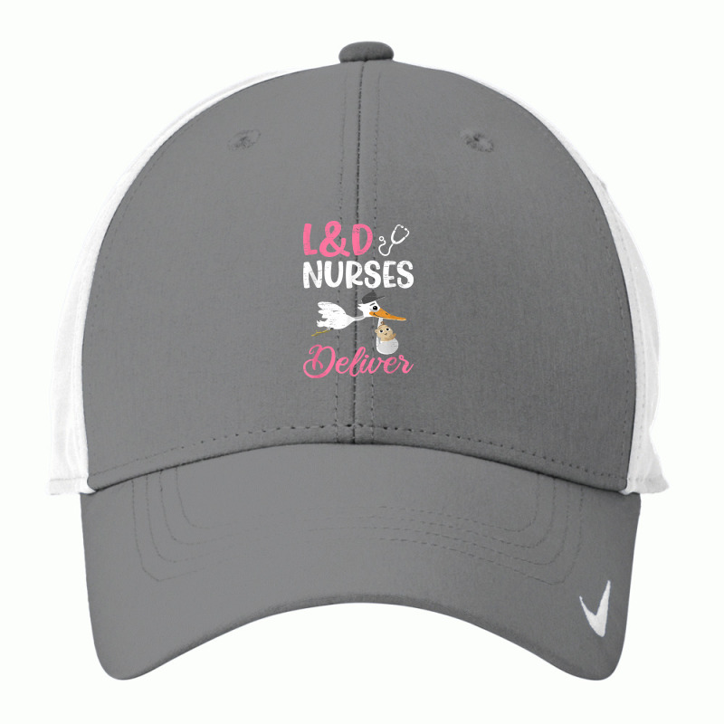 L&d Nurses Deliver For A Labor And Delivery Nurse Nike Dri-FIT Cap by Vivu991 | Artistshot