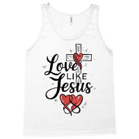 Love Like Jesus Tank Top | Artistshot