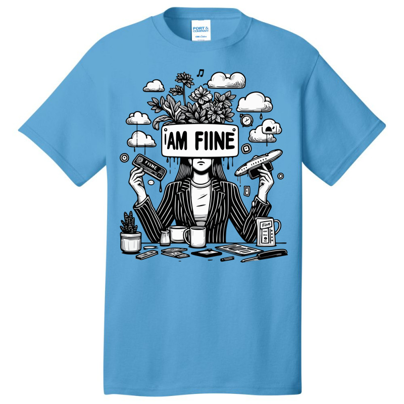 I Am Fine Basic T-shirt | Artistshot