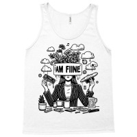 I Am Fine Tank Top | Artistshot