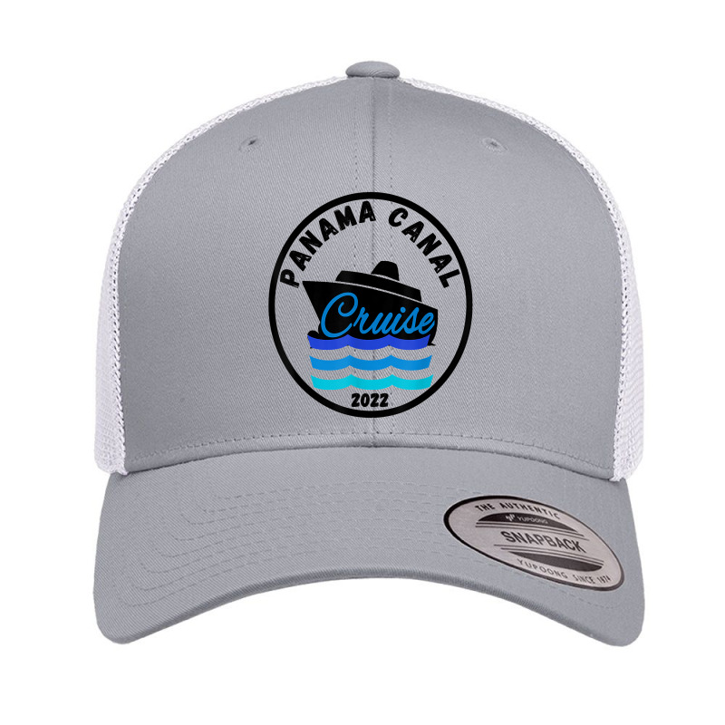 Panama Canal Trip Cruise 2022 Vacation Fun Group Cruising My Favorite  Retro Trucker Cap by Brynlee-Everett | Artistshot