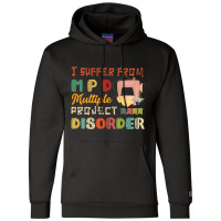 I Suffer From Mpd Multiple Project Disorder Quilt Yarn Retro Vintage Champion Hoodie | Artistshot