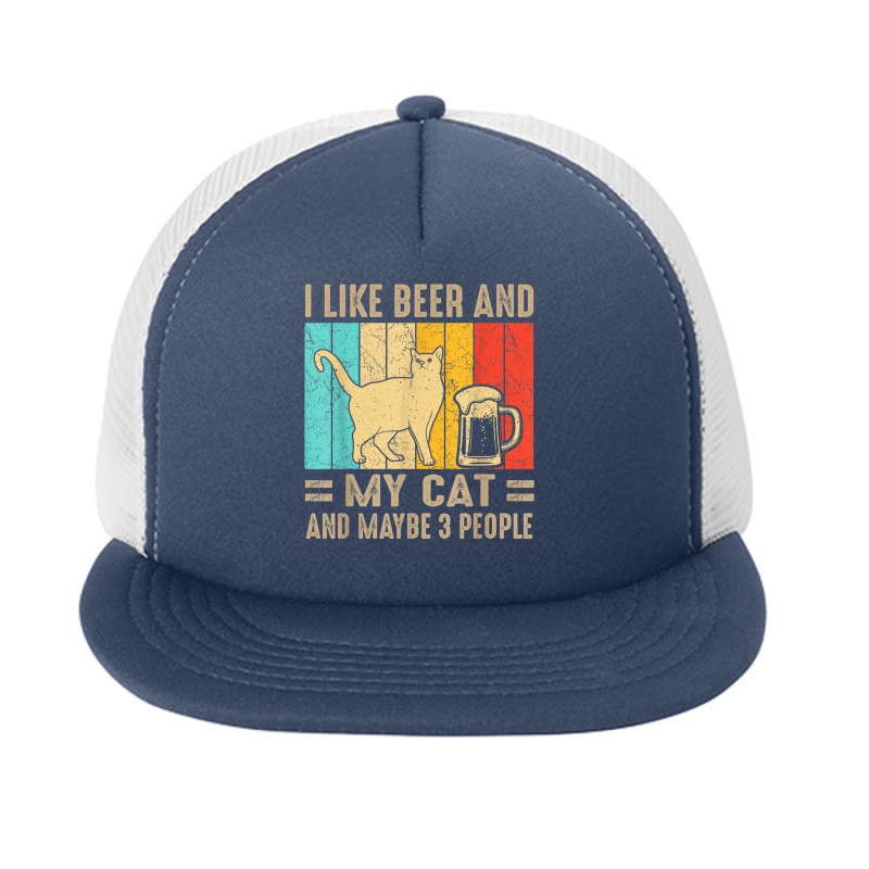 I Like Beer My Cat And Maybe 3 People Retro Line T Shirt Foam Snapback hat by RoyalStore | Artistshot