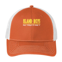 Island Boys Just Trying To Make It Funny T Shirt Pa Trucker Cap | Artistshot