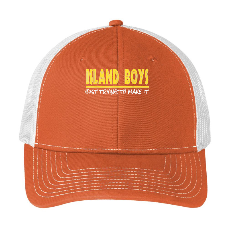 Island Boys Just Trying To Make It Funny T Shirt Pa Trucker Cap by NatalieRoseHeinz | Artistshot