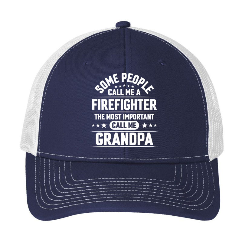 Firefighter Grandpa T  Shirt Some People Call Me Firefighter But The M Pa Trucker Cap by rwilliamson105 | Artistshot