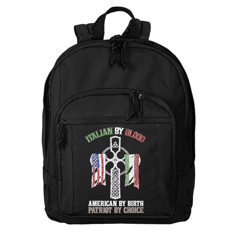 Italian By Blood American By Birth Patriot By Choice T Shirt Basic Backpack | Artistshot