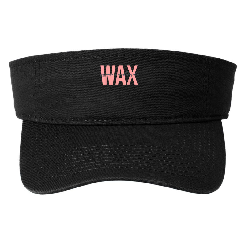 Wax Specialist Waxing Skin Estheticians Cosmetologists T Shirt Fashion Visor | Artistshot